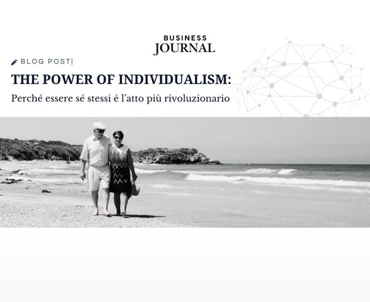 BUSINESS JOURNAL | THE POWER OF INDIVIDUALISM